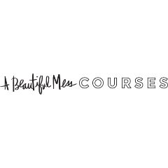 A Beautiful Mess Courses