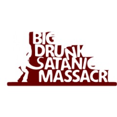 Big Drunk Satanic Massacre 