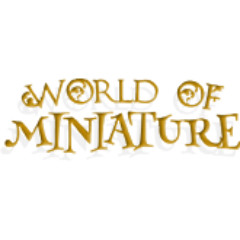 world of miniature